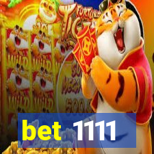bet 1111