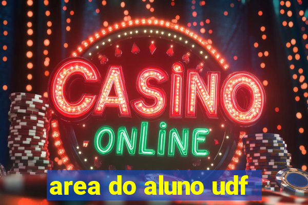 area do aluno udf