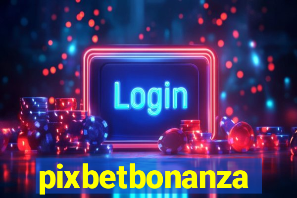 pixbetbonanza