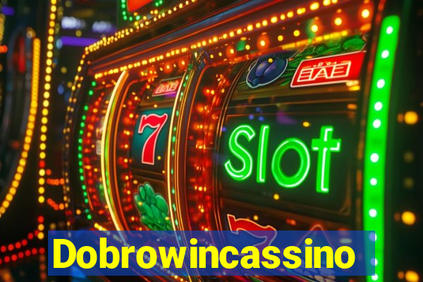 Dobrowincassino