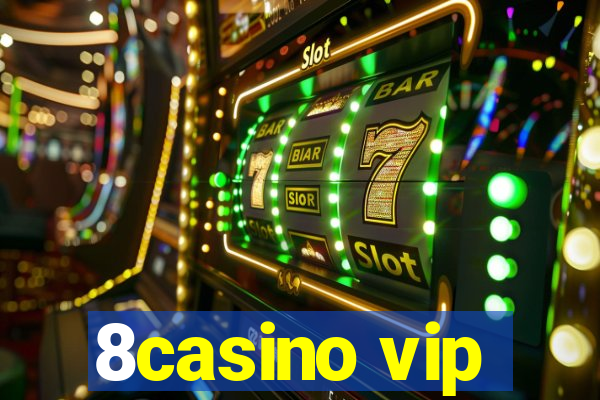 8casino vip