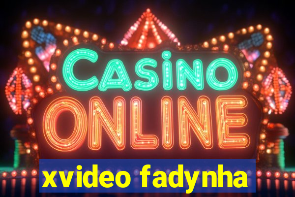 xvideo fadynha
