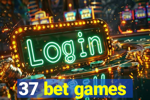 37 bet games