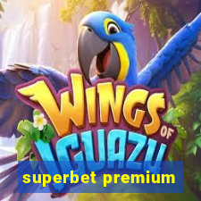 superbet premium