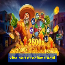 viva sorte reclame aqui