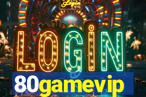 80gamevip