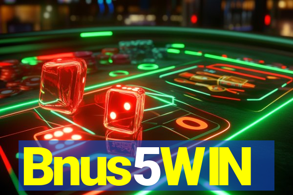 Bnus5WIN