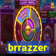brrazzer