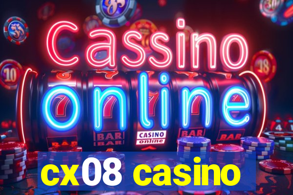 cx08 casino
