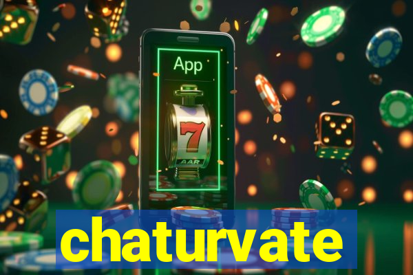 chaturvate