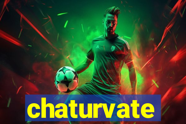 chaturvate