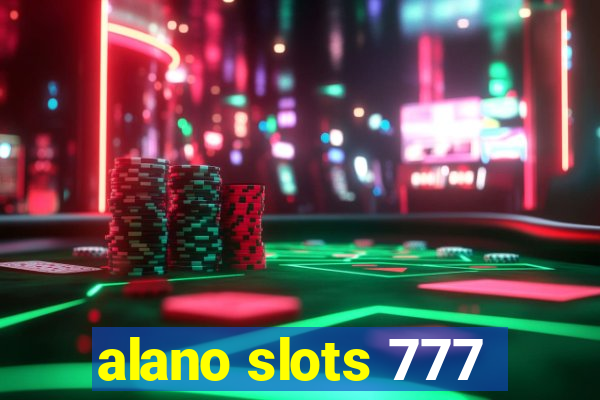 alano slots 777