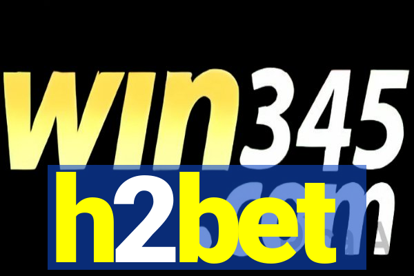 h2bet