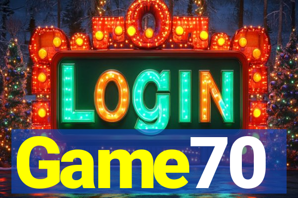 Game70