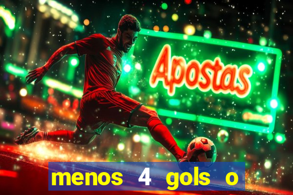 menos 4 gols o que significa