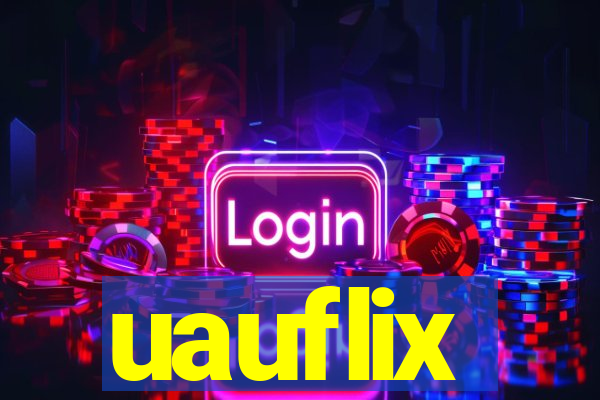 uauflix