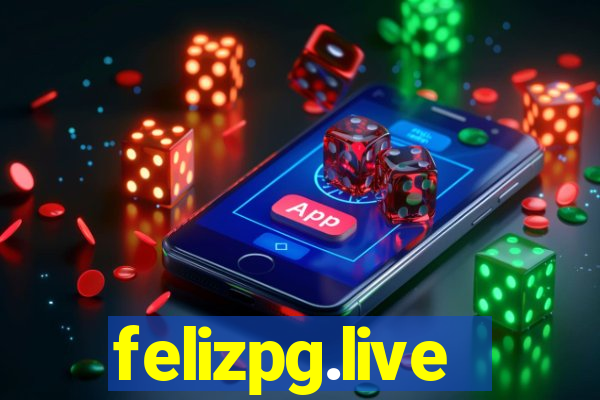 felizpg.live