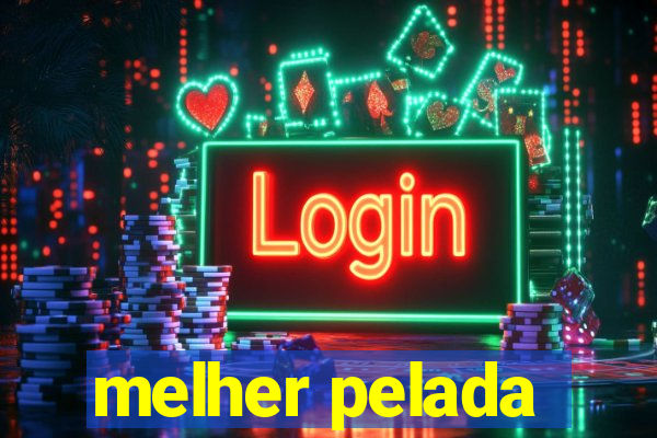 melher pelada