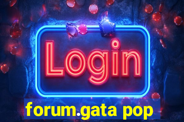 forum.gata pop