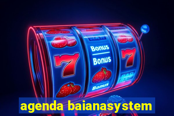 agenda baianasystem
