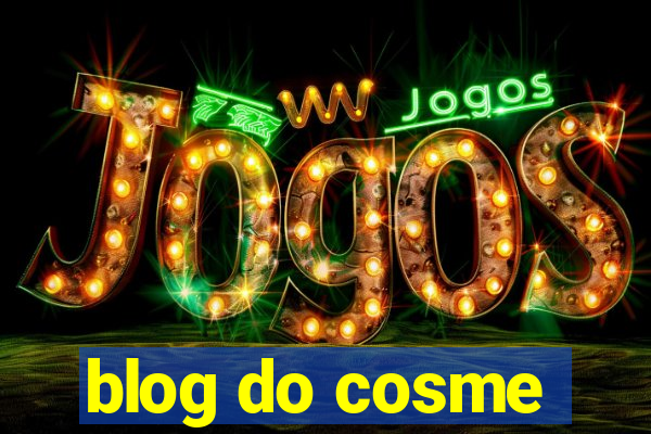 blog do cosme