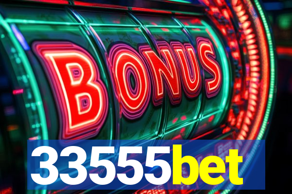 33555bet