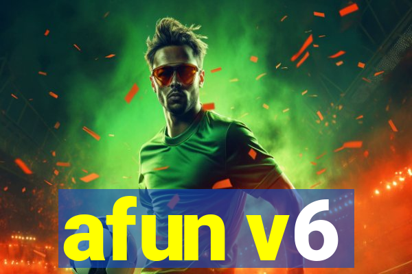 afun v6