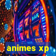 animes xp