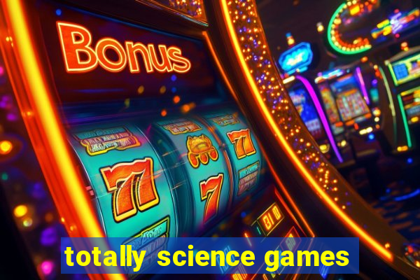 totally science games