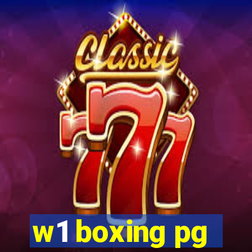 w1 boxing pg