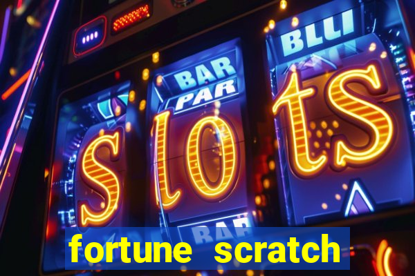 fortune scratch life paga mesmo
