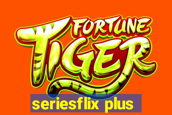 seriesflix plus