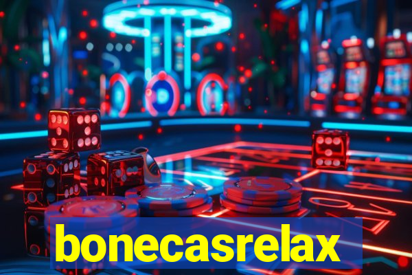 bonecasrelax