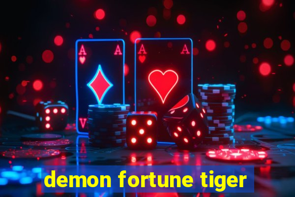 demon fortune tiger