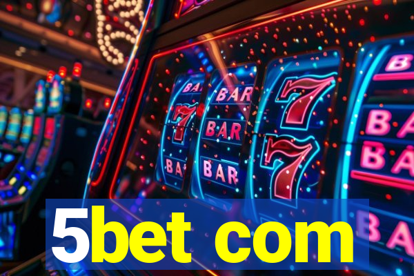5bet com