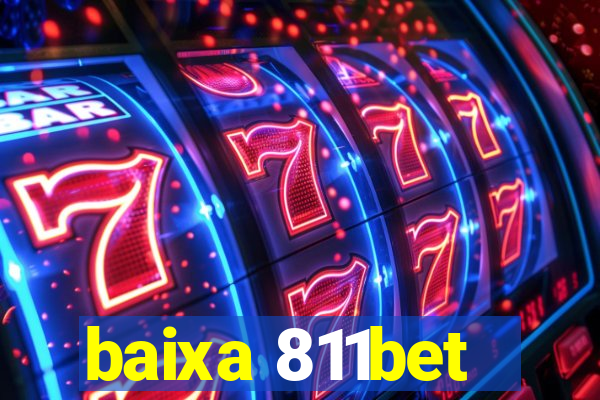 baixa 811bet