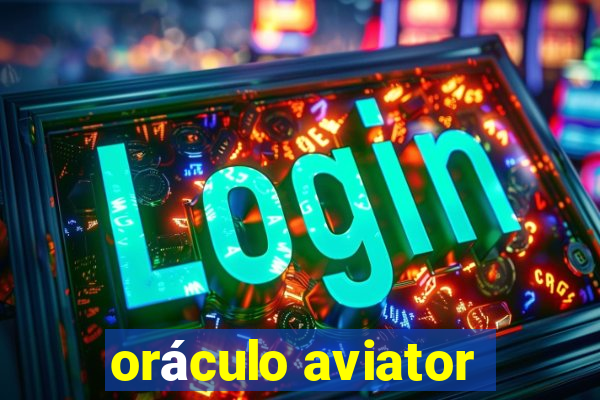 oráculo aviator