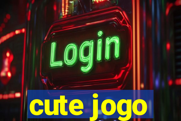 cute jogo