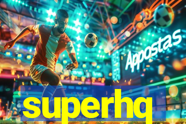 superhq