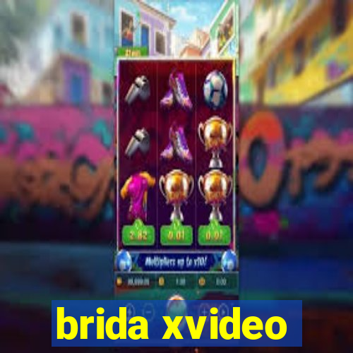 brida xvideo