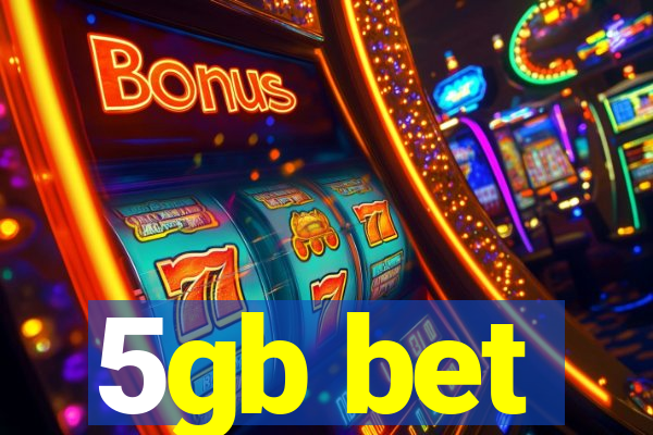 5gb bet