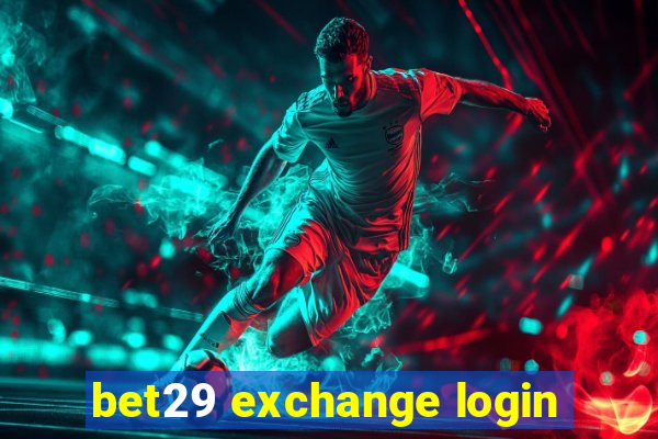 bet29 exchange login