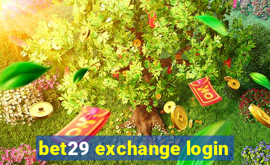 bet29 exchange login