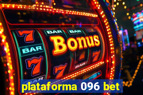 plataforma 096 bet