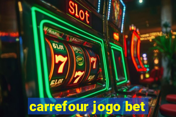 carrefour jogo bet