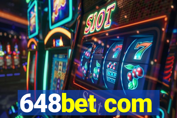 648bet com