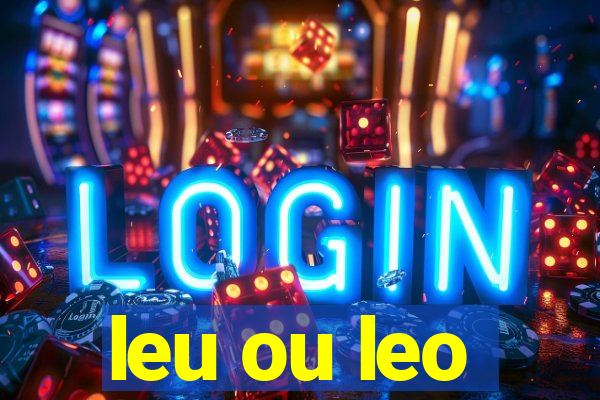 leu ou leo