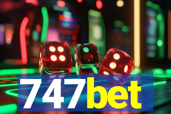 747bet