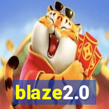 blaze2.0