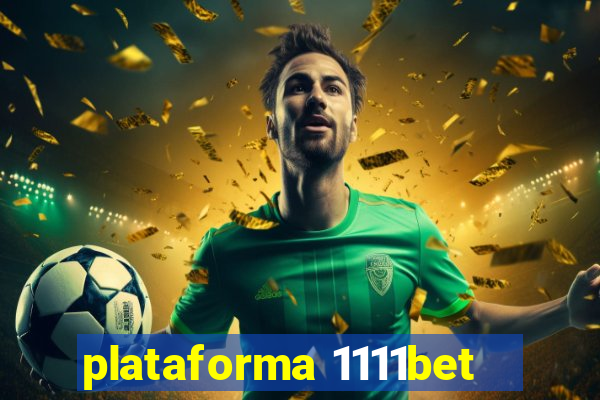 plataforma 1111bet